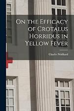 On the Efficacy of Crotalus Horridus in Yellow Fever 