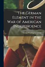 The German Element in the War of American Independence 