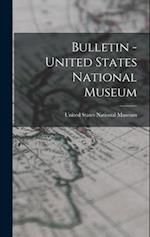 Bulletin - United States National Museum 