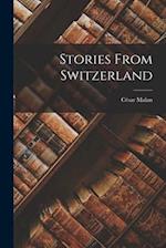 Stories From Switzerland 