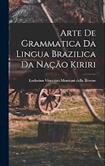 Arte de Grammatica da Lingua Brazilica da Nação Kiriri 