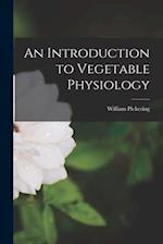 An Introduction to Vegetable Physiology 