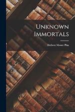 Unknown Immortals 