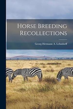 Horse Breeding Recollections