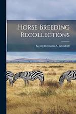 Horse Breeding Recollections 