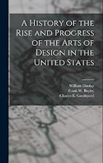 A History of the Rise and Progress of the Arts of Design in the United States 