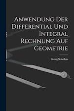 Anwendung Der Differential Und Integral Rechnung Auf Geometrie 