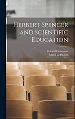 Herbert Spencer and Scientific Education 