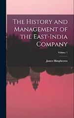 The History and Management of the East-India Company; Volume 1 
