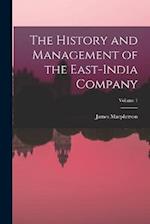 The History and Management of the East-India Company; Volume 1 