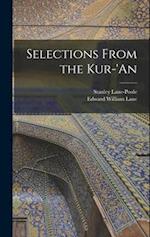 Selections From the Kur-'an 