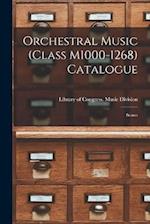 Orchestral Music (Class M1000-1268) Catalogue: Scores 