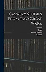 Cavalry Studies From two Great Wars, 