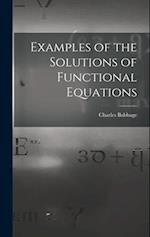Examples of the Solutions of Functional Equations 