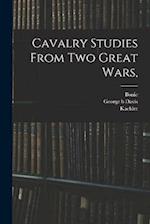 Cavalry Studies From two Great Wars, 