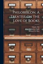 Philobiblon. A Treatise on the Love of Books 