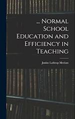 ... Normal School Education and Efficiency in Teaching 