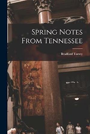 Spring Notes From Tennessee
