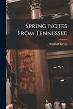 Spring Notes From Tennessee 
