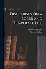 Discourses On a Sober and Temperate Life 