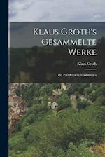 Klaus Groth's Gesammelte Werke