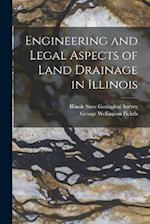 Engineering and Legal Aspects of Land Drainage in Illinois 