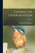 Conspectus Generum Avium; Volume 1 
