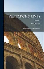 Plutarch's Lives: The Translation Called Dryden's; Volume 2 