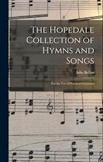 The Hopedale Collection of Hymns and Songs: For the Use of Practical Christians 