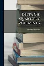 Delta Chi Quarterly, Volumes 1-2 