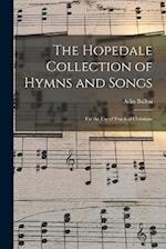 The Hopedale Collection of Hymns and Songs: For the Use of Practical Christians 