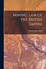 Mining Law of the British Empire 