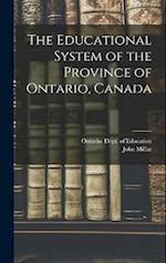 The Educational System of the Province of Ontario, Canada 