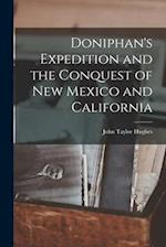 Doniphan's Expedition and the Conquest of New Mexico and California 