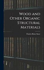 Wood and Other Organic Structural Materials 
