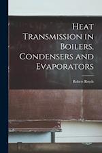 Heat Transmission in Boilers, Condensers and Evaporators 