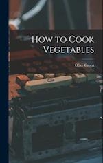 How to Cook Vegetables 
