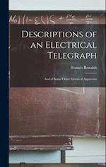 Descriptions of an Electrical Telegraph: And of Some Other Electrical Apparatus 