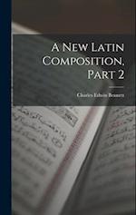 A New Latin Composition, Part 2 