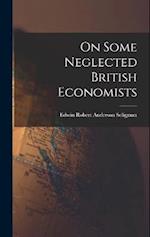 On Some Neglected British Economists 