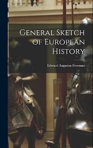 General Sketch of European History