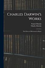Charles Darwin's Works: The Power of Movement in Plants 