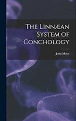 The Linnæan System of Conchology 