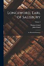 Longsword, Earl of Salisbury: An Historical Romance; Volume 2 
