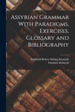 Assyrian Grammar With Paradigms, Exercises, Glossary and Bibliography 