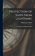 Protection of Ships From Lightning: According to Principles Established 