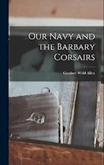 Our Navy and the Barbary Corsairs 