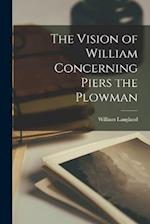 The Vision of William Concerning Piers the Plowman 