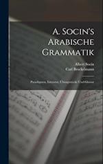 A. Socin's Arabische Grammatik