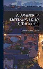 A Summer in Brittany, Ed. by F. Trollope 